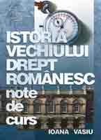 Istoria  vechiului drept româ®¥sc - note de curs