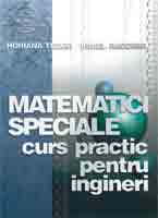  Matematici speciale - curs practic pentru ingineri 