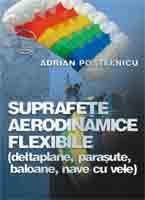  Suprafete aerodinamice flexibile (deltaplane, parasute, baloane, nave cu vele) 