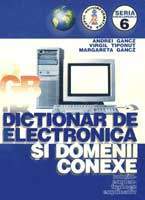  Dictionar de electronic si domenii conexe - Romn/Englez/Francez Explicativ 