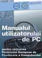Manualul utilizatorului de PC - pentru obtinerea Permisului ECDL