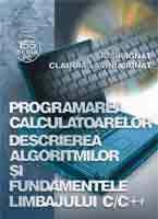  Programarea calculatoarelor - Descrierea algoritmilor si fundamentele limbajului C/C+ 