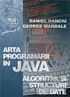  Arta programãrii în JAVA (Vol.II) Algoritmi si structuri de date 