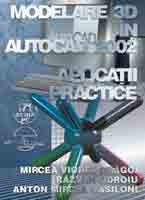  Modelare 3D n AutoCAD 2002 - aplicatii practice 