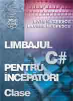  Limbajul C# pentru nceptori Volumul V - Clase (reeditare) 