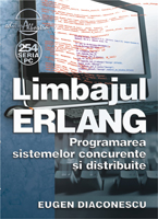  Limbajul ERLANG - Programarea sistemelor concurente si distribuite 