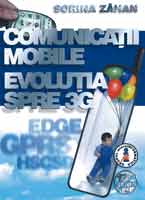  Comunicatii mobile. Evolutia spre 3G (Reeditare) 