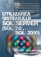  Utilizarea sistemului SQL Server (SQL 7.0, SQL 2000) 